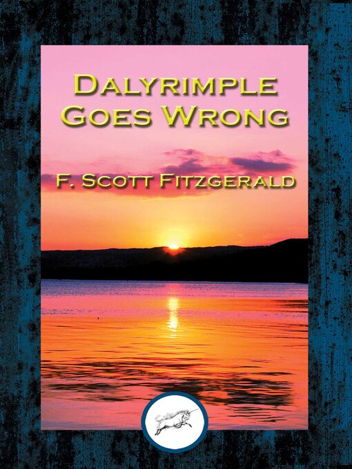 Title details for Dalyrimple Goes Wrong by F. Scott Fitzgerald - Available